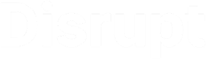 Disrupt
